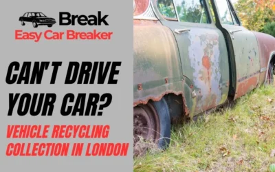 Can’t Drive Your Car? Vehicle Recycling Collection in London